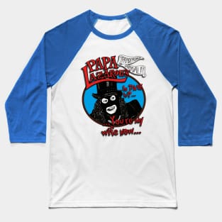 PAPA LAZAROU TWO Baseball T-Shirt